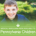 Medical Marijuana Is Now Available To Pennsylvania Children
